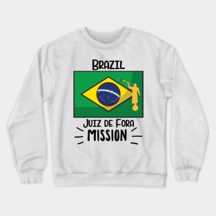 Brazil Juiz de Fora Mormon LDS Mission Missionary Gift Idea Crewneck Sweatshirt